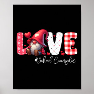 Love School Counsellor Costume Gnome Valentine's D Poster