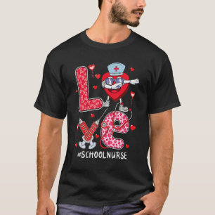 love School Nurse stethoscope Valentine Day dabbin T-Shirt