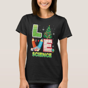 Love Science Christmas Tree Teacher Student Sweate T-Shirt