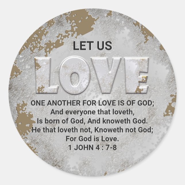 Love Scripture Verse 1 John 4:7-8 Classic Round Sticker (Front)