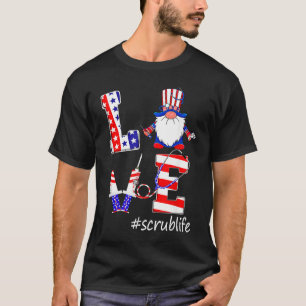 Love Scrub Life Nurse Gnomes 4th Of July American  T-Shirt