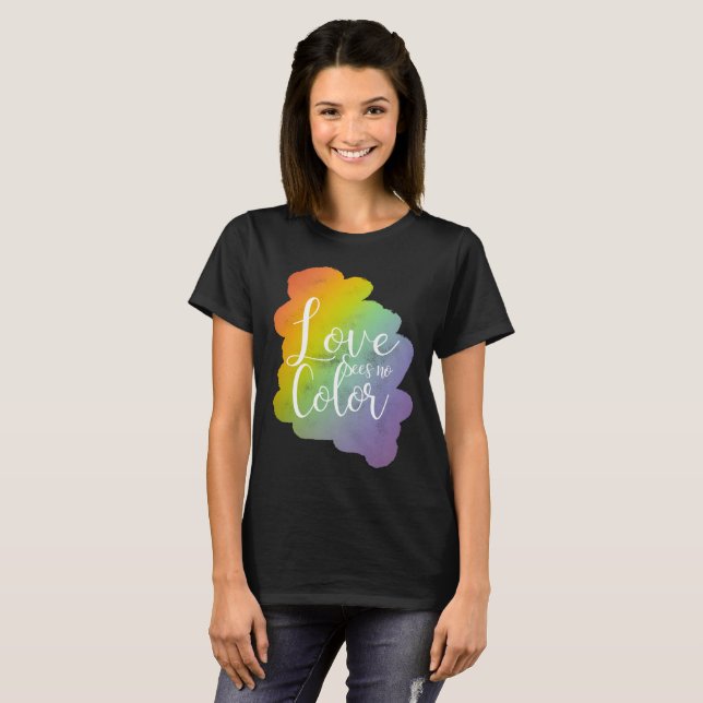 Love Sees No Colour Inspirational Quote Rainbow T-Shirt (Front Full)