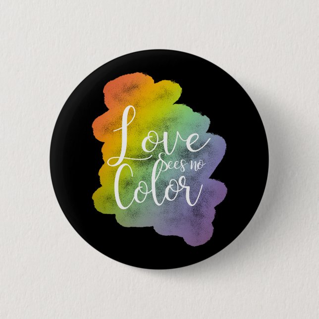 Love Sees No Colour Quote Rainbow Black 6 Cm Round Badge (Front)