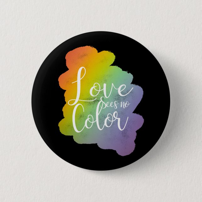 Love Sees No Colour Quote Rainbow Black 6 Cm Round Badge (Front)