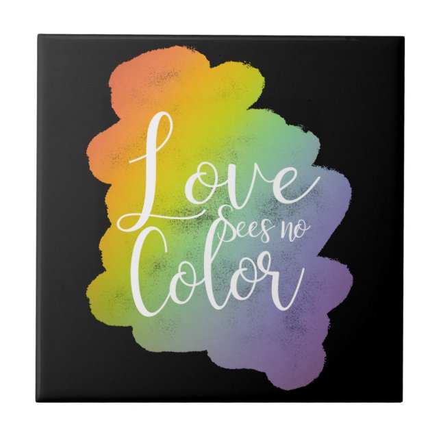 Love Sees No Colour Quote Rainbow Black Tile (Front)