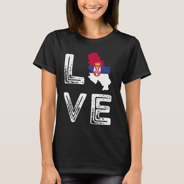 Love Serbia Flag Map Pride Serbian Roots Srbija He T-Shirt (Front)