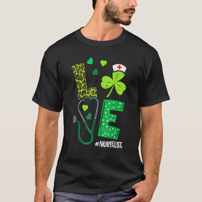 Love Shamrock Stethoscope Nurse Life St Patrick's  T-Shirt (Front)