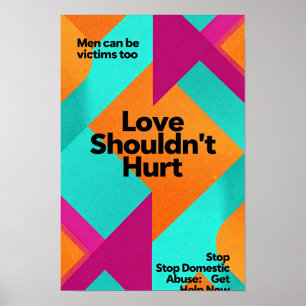 Love Shouldn't Hurt Awareness Poster