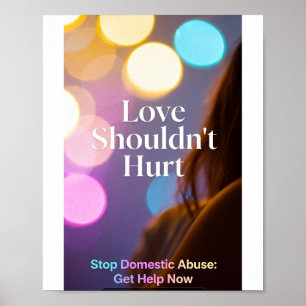 Love Shouldn't Hurt Bokeh Lights Poster