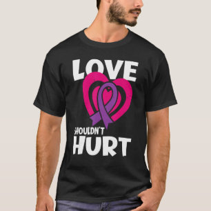 Love Shouldn't Hurt Narcissistic Abuse Domestic Vi T-Shirt