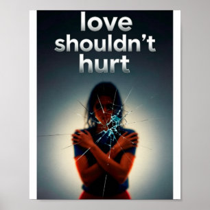 Love Shouldn't Hurt Shattered Survivor Poster