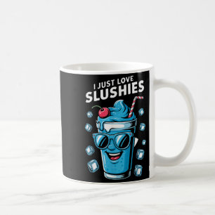 Love Slushies Cool Fun Summer Slushy Drink Slushie Coffee Mug