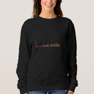 Love Smiles Sweatshirt