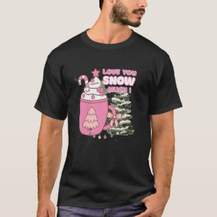 Love Snow Hot Chocolate Winter Vibes Valentines Cu T-Shirt