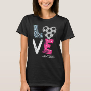 Love Soccer Coach Player Soccer Life Teen Girls Wo T-Shirt