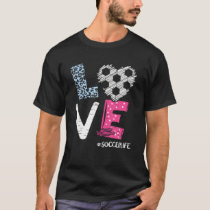 Love Soccer Coach Player Soccer Life Teen Girls Wo T-Shirt