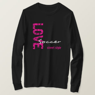 Love Soccer Street Style LS Tee