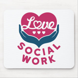 Love Social Work Social Worker Appreciation Mouse Mat