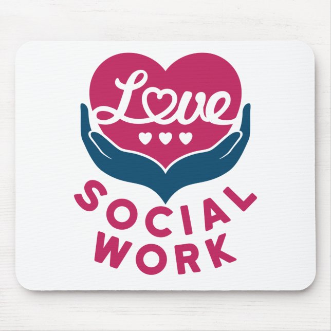 Love Social Work Social Worker Appreciation Mouse Mat (Front)