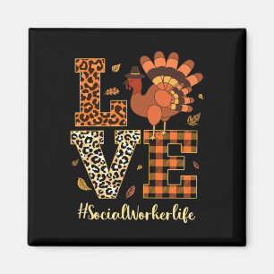 Love Social Worker Life Thanksgiving Fall Autumn Magnet