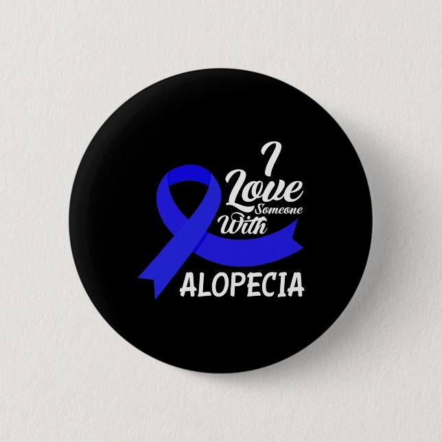 Love Someone With Alopecia Awareness 1  6 Cm Round Badge (Front)