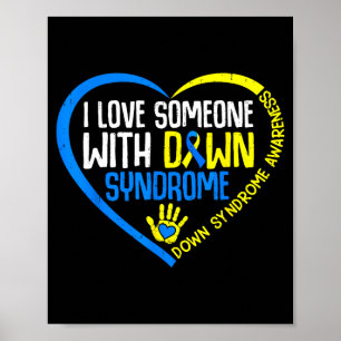 Love someone with down syndrome awareness t21 poster