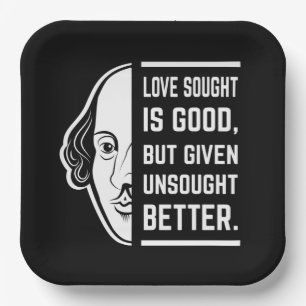 Love Sought Is Good Shakespeare Thespian Quote Paper Plate