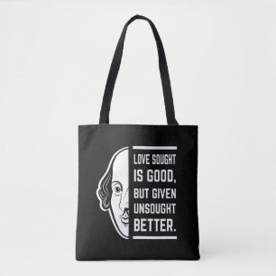 Love Sought Is Good Shakespeare Thespian Quote Tote Bag