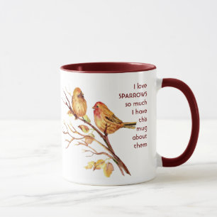 Love SPARROW FAMILY so so much I Fun Quote Mug