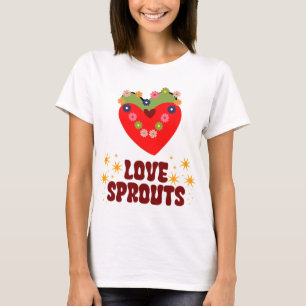 Love Sprouts T-Shirt
