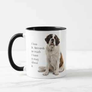 Love St. Bernard Dogs So Much Fun Quote Mug