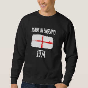 Love St Georges Day Made In England 1974 For Engli Sweatshirt