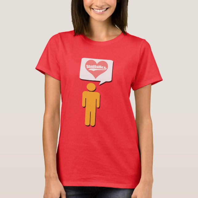 Love statistics T-Shirt (Front)