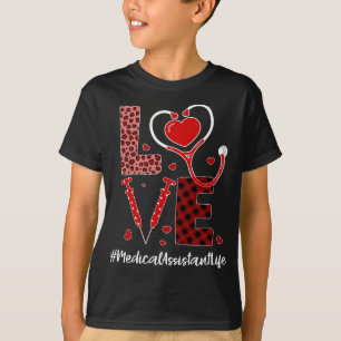 Love Stethoscope Heart Medical Assistant Valentine T-Shirt