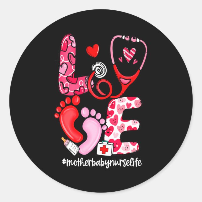 Love Stethoscope Mother Baby Nurse Life Valentine  Classic Round Sticker (Front)