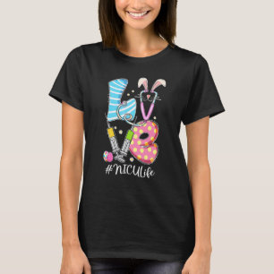 Love Stethoscope Nicu Life Bunny Nurse Easter Day T-Shirt