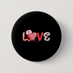 Love Stethoscope Nurse Life Valentine's Day Nurse 6 Cm Round Badge
