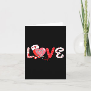 Love Stethoscope Nurse Life Valentine's Day Nurse Card