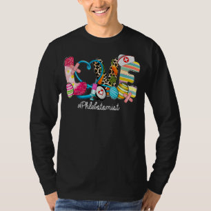 LOVE Stethoscope Scrub Phlebotomist Nurse Life Eas T-Shirt