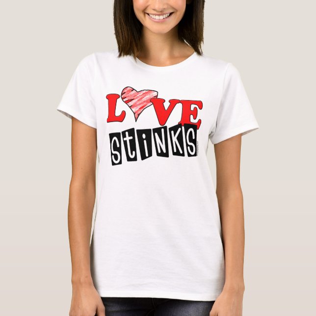 Love Stinks Anti-Valentines T-shirts (Front)