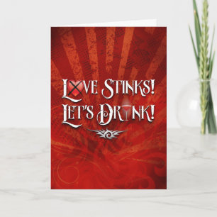 Love Stinks Lets Drink Anti Valentine Holiday Card