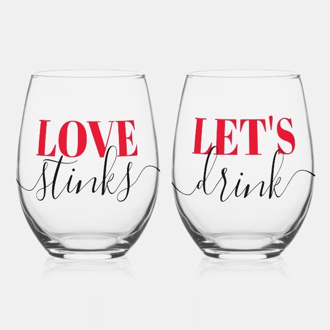 Love Stinks Let's Drink Funny Stemless Wine Glass (Front)