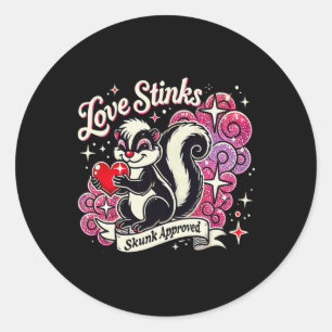 Love Stinks Skunk Approved Sarcastic 2025 Valentin Classic Round Sticker