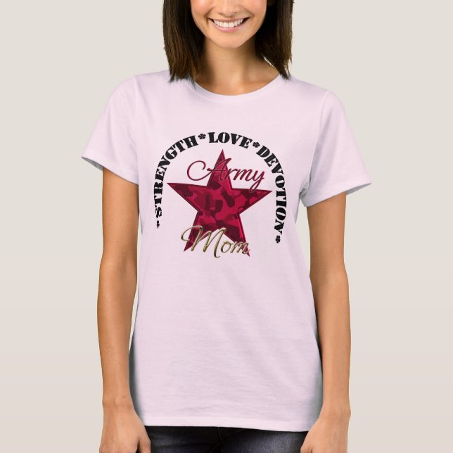 Love Strength Devotion Army Mum T-Shirt (Front)