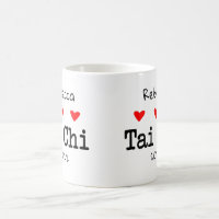 Love Tai Chi Funny Quote with Red Hearts