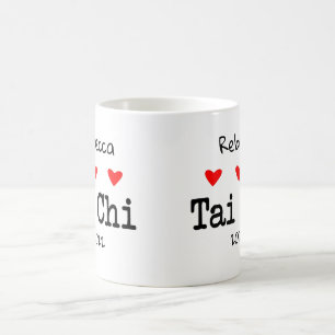 Love Tai Chi Funny Quote with Red Hearts Coffee Mug