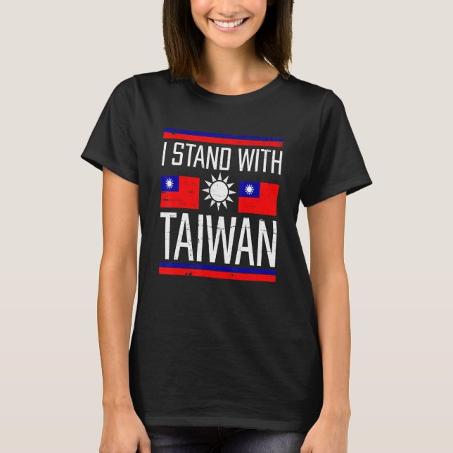 Love Taiwan Flag Taiwanese Taiwan Pride Stand With T-Shirt (Front)