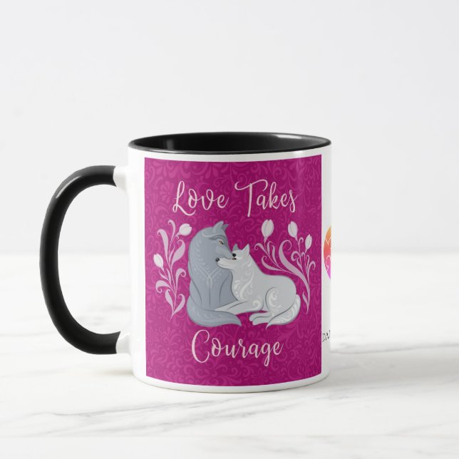 Love Takes Courage Mug (Left)