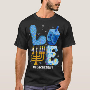 Love Teacher Life Chanukah Jewish Hanukkah Pajama T-Shirt