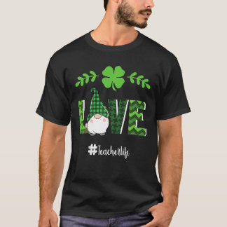 LOVE Teacher Life Gnome Saint Patrick's Day 2022 S T-Shirt